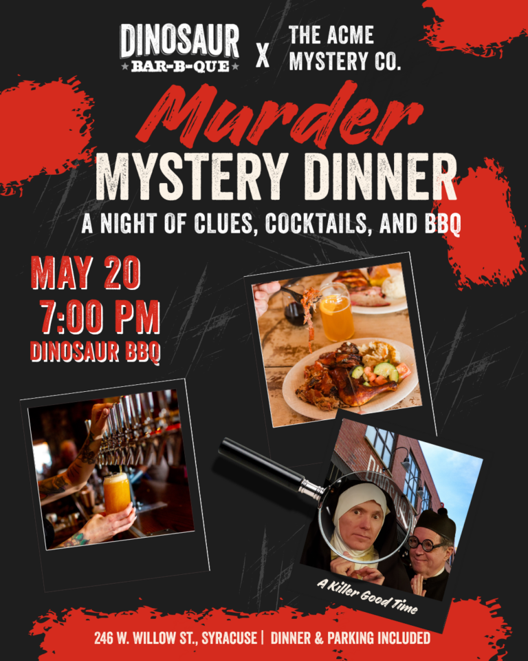Murder Mystery Dinner at Dino BBQ Syracuse