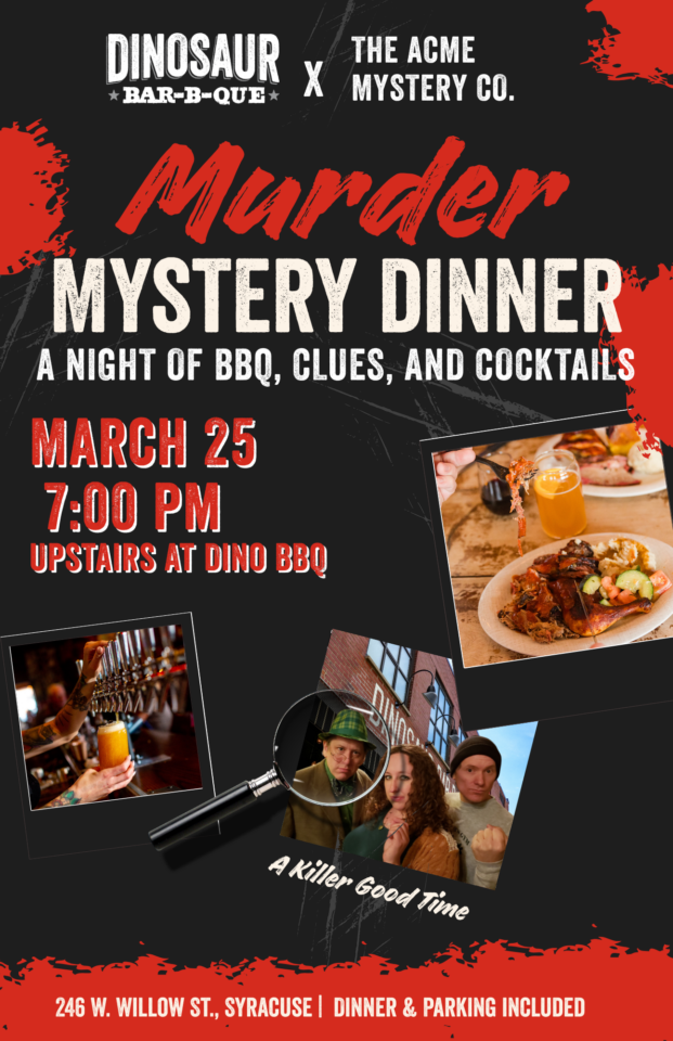Murder Mystery Dinner at Dino BBQ Syracuse