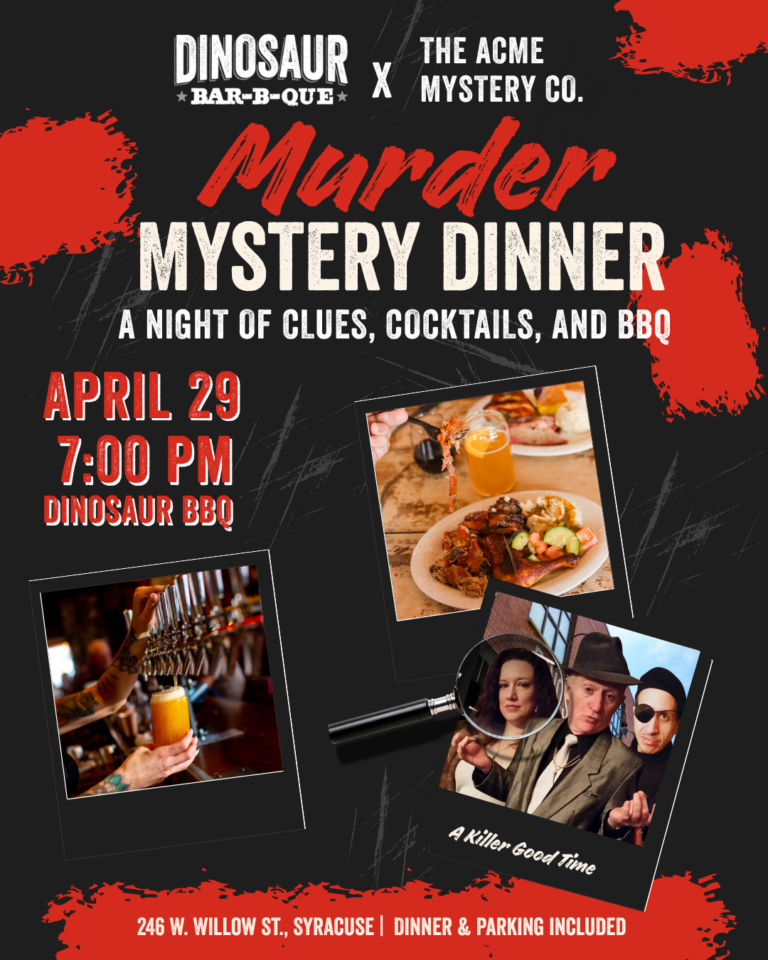 Murder Mystery Dinner at Dino BBQ Syracuse