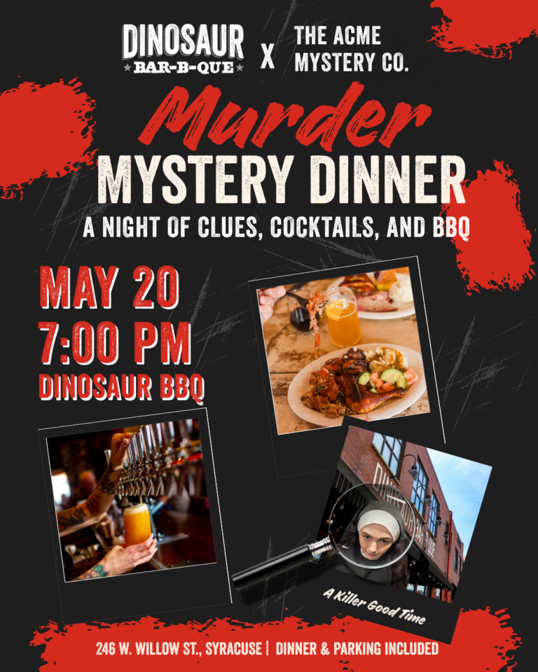 Murder Mystery Dinner at Dino BBQ Syracuse