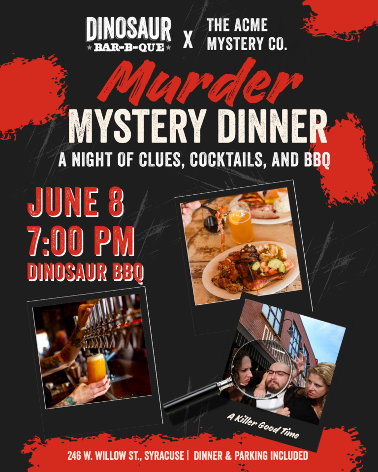 Murder Mystery Dinner at Dino BBQ Syracuse